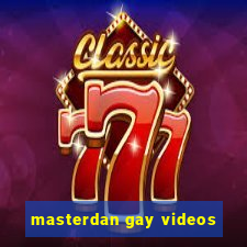 masterdan gay videos